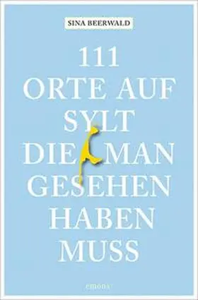 Beerwald |  111 Orte auf Sylt, die man gesehen haben muss | Buch |  Sack Fachmedien