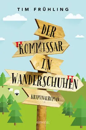 Frühling |  Der Kommissar in Wanderschuhen | Buch |  Sack Fachmedien