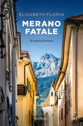 Florin |  Merano fatale | Buch |  Sack Fachmedien