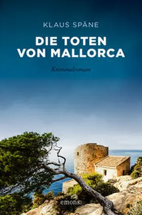 Späne |  Die Toten von Mallorca | Buch |  Sack Fachmedien