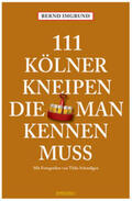 Imgrund |  111 Kölner Kneipen, die man kennen muss | Buch |  Sack Fachmedien