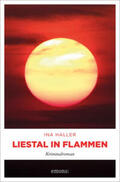 Haller |  Liestal in Flammen | Buch |  Sack Fachmedien