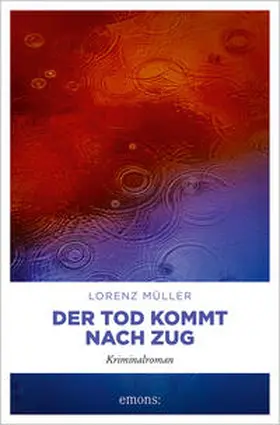 Müller |  Der Tod kommt nach Zug | Buch |  Sack Fachmedien