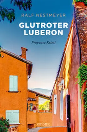 Nestmeyer |  Glutroter Luberon | Buch |  Sack Fachmedien