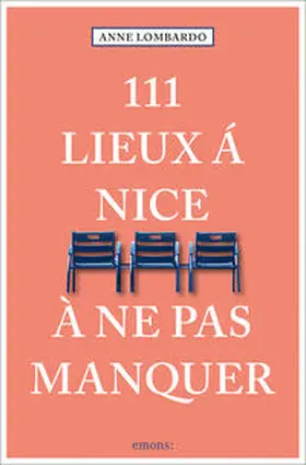 Lombardo |  111 Lieux à Nice à ne pas manquer | Buch |  Sack Fachmedien