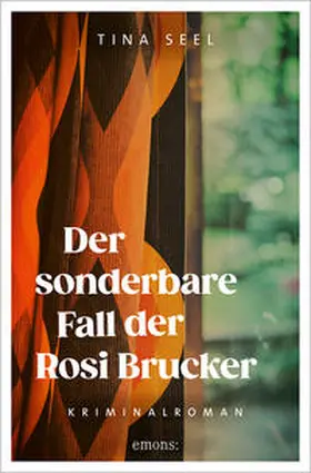 Seel |  Der sonderbare Fall der Rosi Brucker | Buch |  Sack Fachmedien