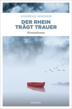 Wagner | Der Rhein trägt Trauer | Buch | 978-3-7408-1930-9 | sack.de
