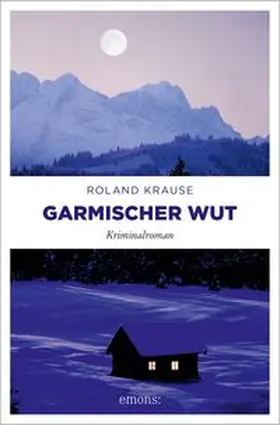 Krause |  Garmischer Wut | Buch |  Sack Fachmedien