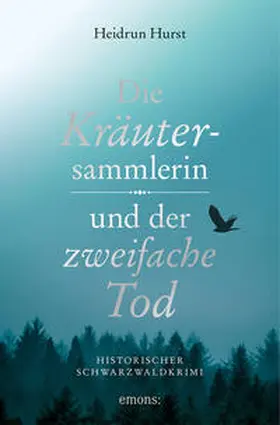 Hurst |  Die Kräutersammlerin und der zweifache Tod | Buch |  Sack Fachmedien
