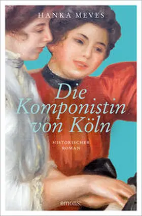 Meves |  Die Komponistin von Köln | Buch |  Sack Fachmedien