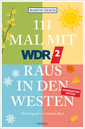 Nusch |  111 Mal mit WDR 2 raus in den Westen, Band 3 | Buch |  Sack Fachmedien
