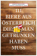 Seidl / Droschke |  111 Biere aus Österreich, die man getrunken haben muss | Buch |  Sack Fachmedien