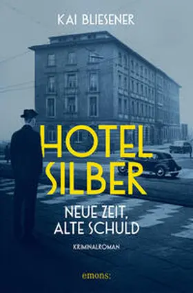 Bliesener |  Hotel Silber - neue Zeit, alte Schuld | Buch |  Sack Fachmedien