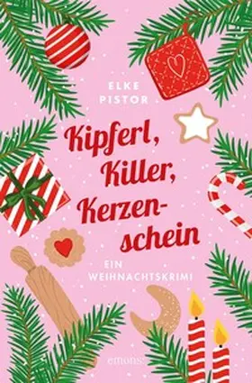 Pistor |  Kipferl, Killer, Kerzenschein | Buch |  Sack Fachmedien