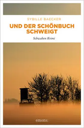 Baecker |  Und der Schönbuch schweigt | Buch |  Sack Fachmedien