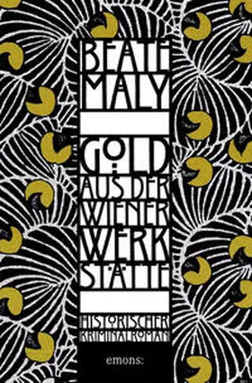 Maly |  Gold aus der Wiener Werkstätte | Buch |  Sack Fachmedien
