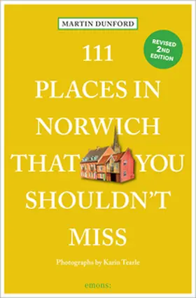 Dunford |  111 Places in Norwich That You Shouldn't Miss | Buch |  Sack Fachmedien