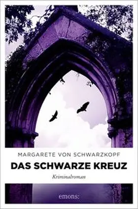 von Schwarzkopf |  Das schwarze Kreuz | Buch |  Sack Fachmedien