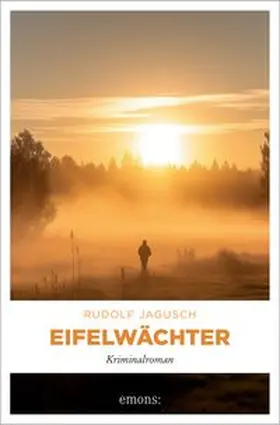 Jagusch |  Eifelwächter | Buch |  Sack Fachmedien