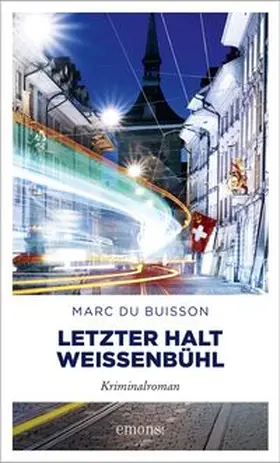 Du Buisson |  Letzter Halt Weissenbühl | Buch |  Sack Fachmedien