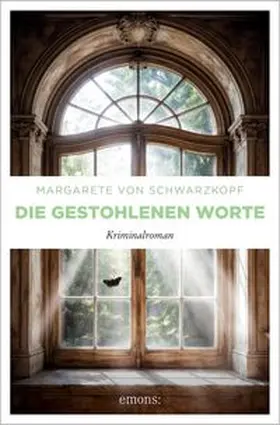 von Schwarzkopf |  Die gestohlenen Worte | Buch |  Sack Fachmedien