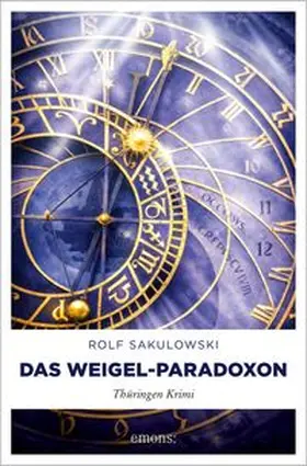 Sakulowski |  Das Weigel-Paradoxon | Buch |  Sack Fachmedien