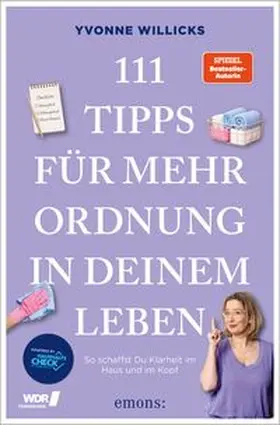 Willicks |  111 Tipps für mehr Ordnung in deinem Leben | Buch |  Sack Fachmedien