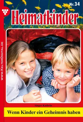 Singer |  Heimatkinder 34 - Heimatroman | eBook | Sack Fachmedien