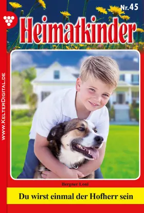 Bergner |  Heimatkinder 45 - Heimatroman | eBook | Sack Fachmedien