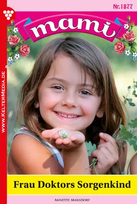 Mansdorf |  Frau Doktors Sorgenkind | eBook | Sack Fachmedien