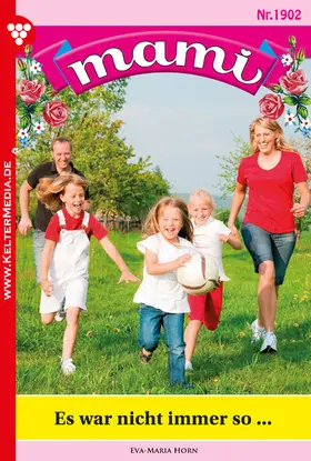 Horn |  Es war nicht immer so ... | eBook | Sack Fachmedien