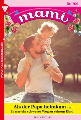 Reutling |  Als der Papa heimkam ... | eBook | Sack Fachmedien