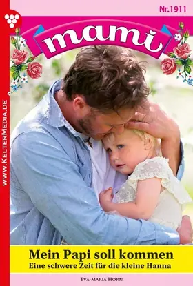 Horn |  Mein Papi soll kommen | eBook | Sack Fachmedien