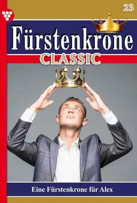 Winter |  Eine Fürstenkrone für Alex | eBook | Sack Fachmedien