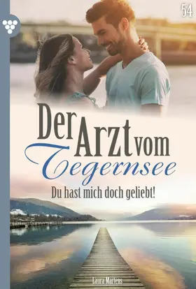 Martens |  Du hast mich doch geliebt! | eBook | Sack Fachmedien