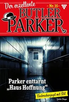 Dönges |  Parker enttarnt "Haus der Hoffnung" | eBook | Sack Fachmedien