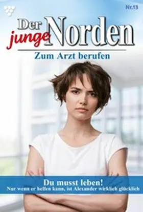 Grahl |  Du musst leben! | eBook | Sack Fachmedien