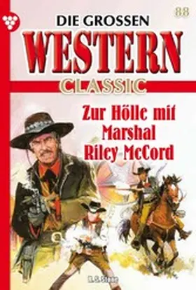 Stone |  Zur Hölle mit Marshal Riley McCord | eBook | Sack Fachmedien