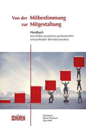 Reiche / Wietstock / Wolf | Von der Mitbestimmung zur Mitgestaltung | E-Book | sack.de