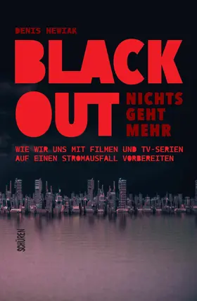 Newiak |  Blackout – nichts geht mehr | eBook | Sack Fachmedien