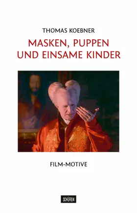 Koebner |  Masken, Puppen und einsame Kinder | eBook | Sack Fachmedien