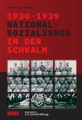 Stengel | Nationalsozialismus in der Schwalm 1930-1939 | Buch | 978-3-7410-0289-2 | sack.de