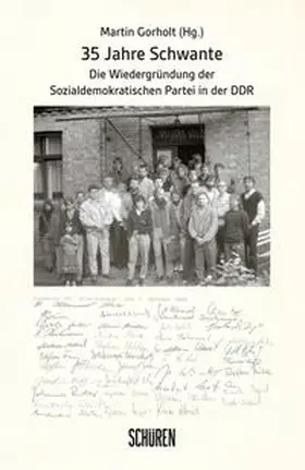 Gorholt |  35 Jahre Schwante | Buch |  Sack Fachmedien
