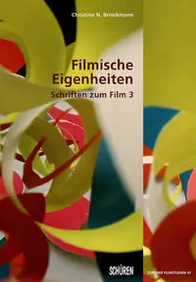 Brinckmann / Tröhler / Schweinitz |  Filmische Eigenheiten | Buch |  Sack Fachmedien