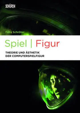 Schröter | Spiel | Figur | Buch | 978-3-7410-0358-5 | www.sack.de