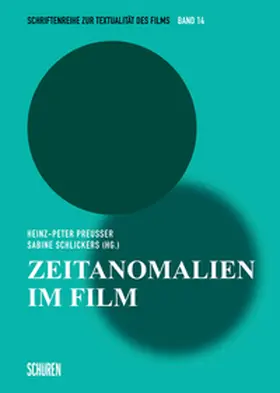 Preußer / Schlickers |  Zeitanomalien im Film | Buch |  Sack Fachmedien