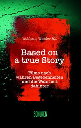 Wissler |  Based on a true Story | Buch |  Sack Fachmedien