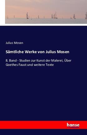 Mosen |  Sämtliche Werke von Julius Mosen | Buch |  Sack Fachmedien