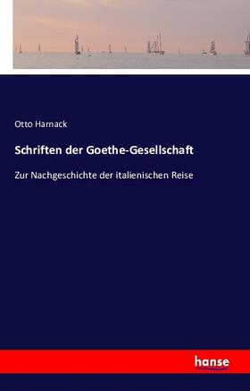 Harnack |  Schriften der Goethe-Gesellschaft | Buch |  Sack Fachmedien