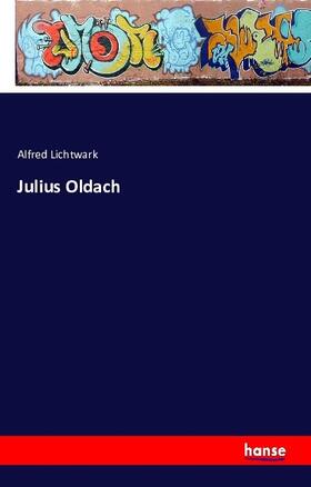 Lichtwark |  Julius Oldach | Buch |  Sack Fachmedien